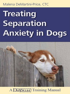 cover image of Treating Separation Anxiety in Dogs